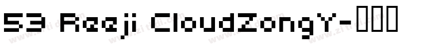 53 Reeji CloudZongY字体转换